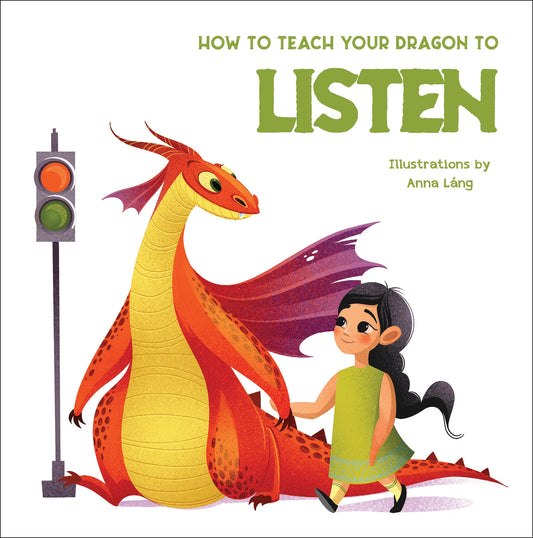 How To Teach Your Dragon To Listen